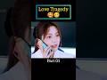 Love Tragedy 🥰🥴 | Movie Explained #shorts #kdrama #movies