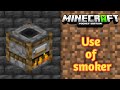 Use of smoker in minecraft |mcpe|