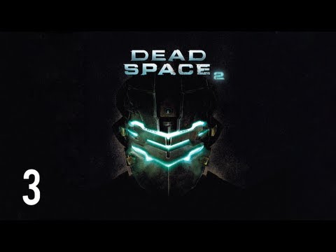 Видео: Прохождение Dead Space 2 (живой коммент от alexander.plav) Ч. 3