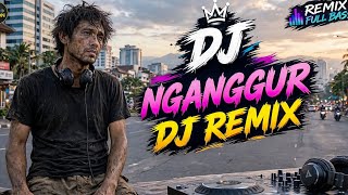 Download lagu DJ Nganggur -  (Remix Terbaik) 