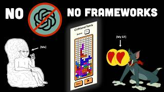 What Happens When You DON’T Use ChatGPT... to Build Tetris for Your Girlfriend