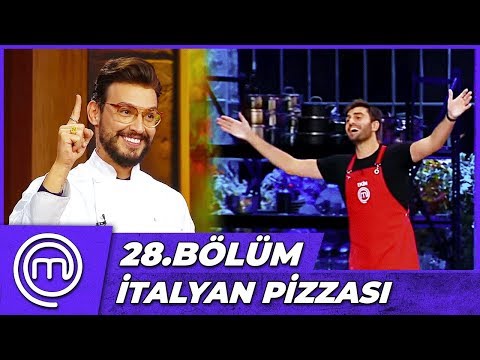 MasterChef Türkiye 28.Bölüm Özet | MasterClass: İtalyan Pizzası