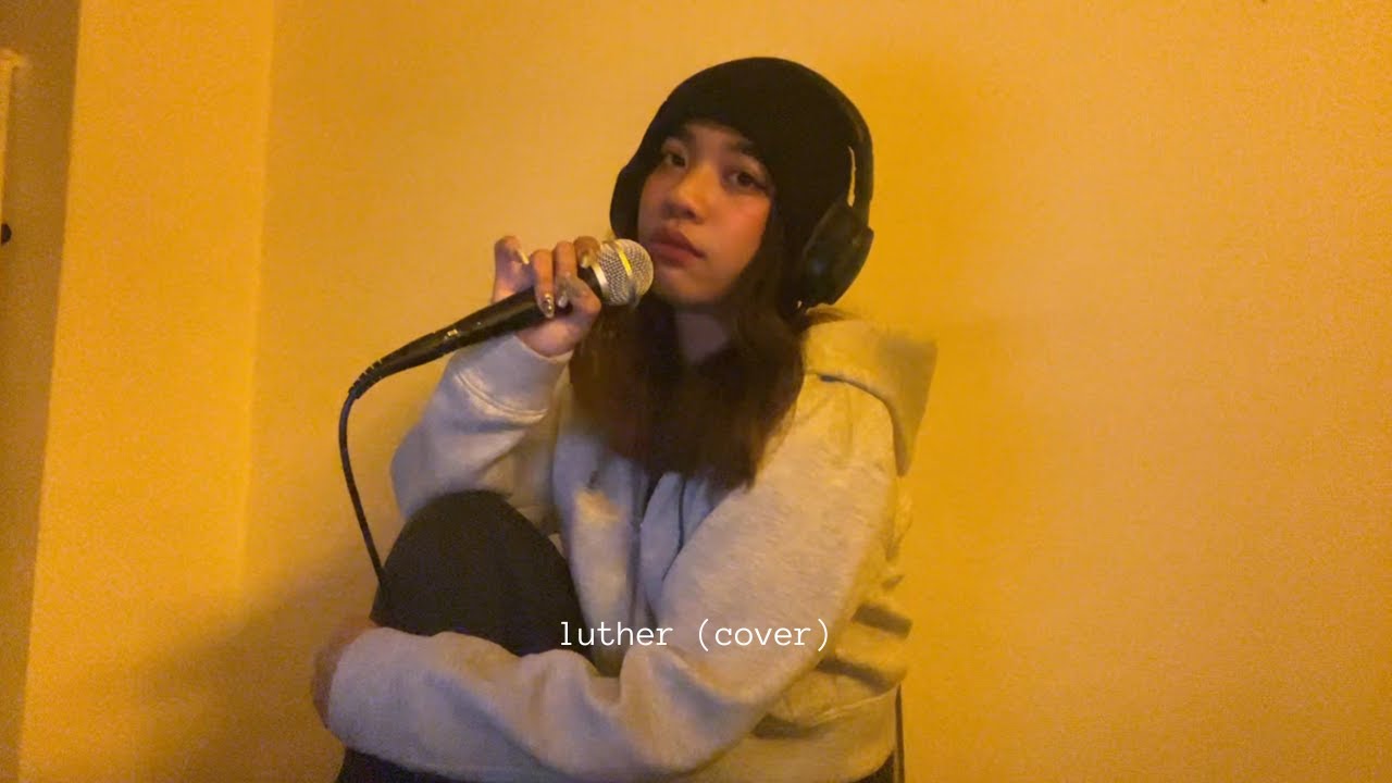 luther - kendrick lamar & sza (cover) luther - kendrick lamar & sza (cover)