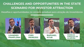 Panel: Challenges and Opportunities in the State Scenario for Investor Attraction | Brazil 2024