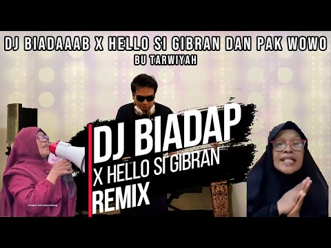 Cover DJ BIADAB x HELLO SI GIBRAN PAK WOWO   Bu Tarwiyah REMIX