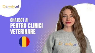 AI chatbot pentru clinicile veterinare - https://crowdy.ai/ro/