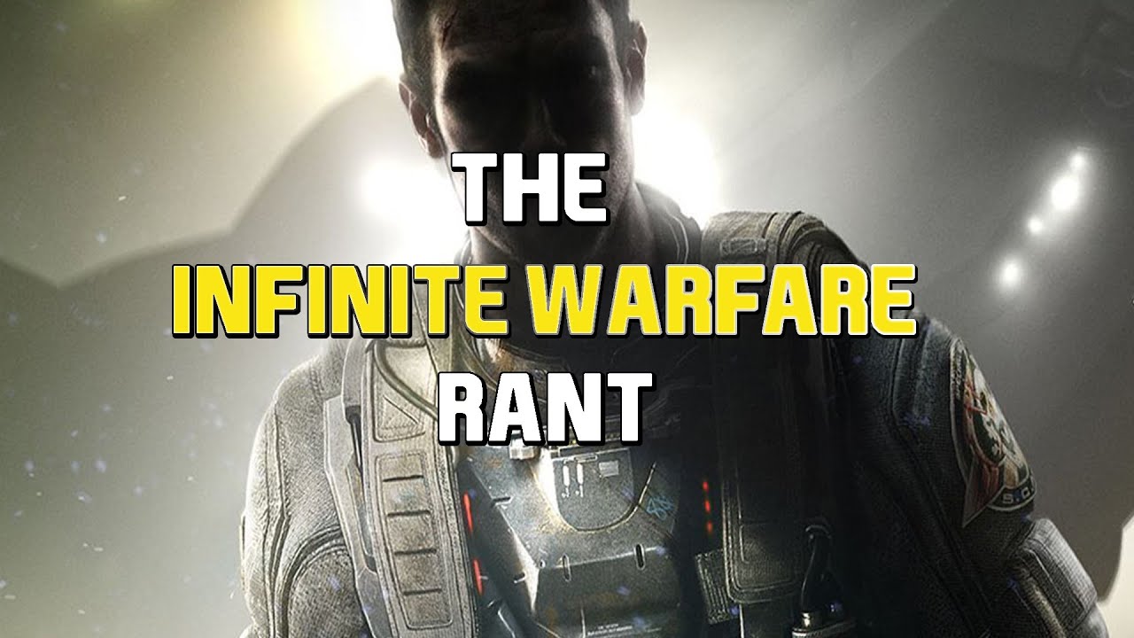 The Infinite Warfare Rant
