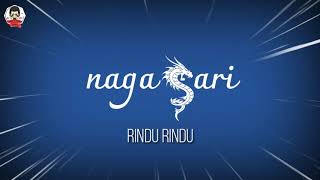 Nagasari - Rindu Rindu (lirik video)