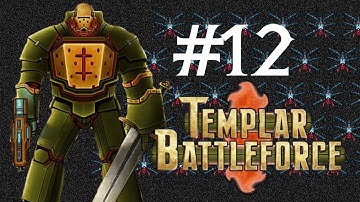 Templar Battleforce Episode 12: The Tundeer And The Lightning