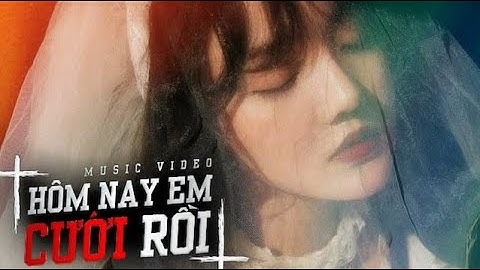 (RAP VERSION) HÔM NAY EM CƯỚI RỒI - KHẢI ĐĂNG ft T-SON x LONG REX (THANH HƯNG)