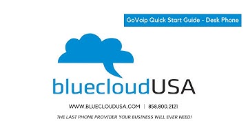 BlueCloudUSA GoVoip Quick Start Guide - Desk Phone