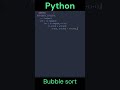 Python bubble sort #python #pythonprogramming #sublimetext #shorts #datastructures