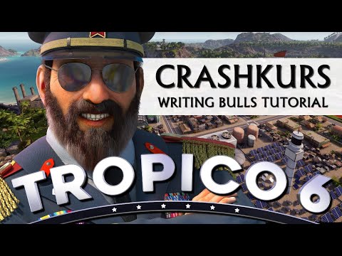 Crashkurs: Tropico 6