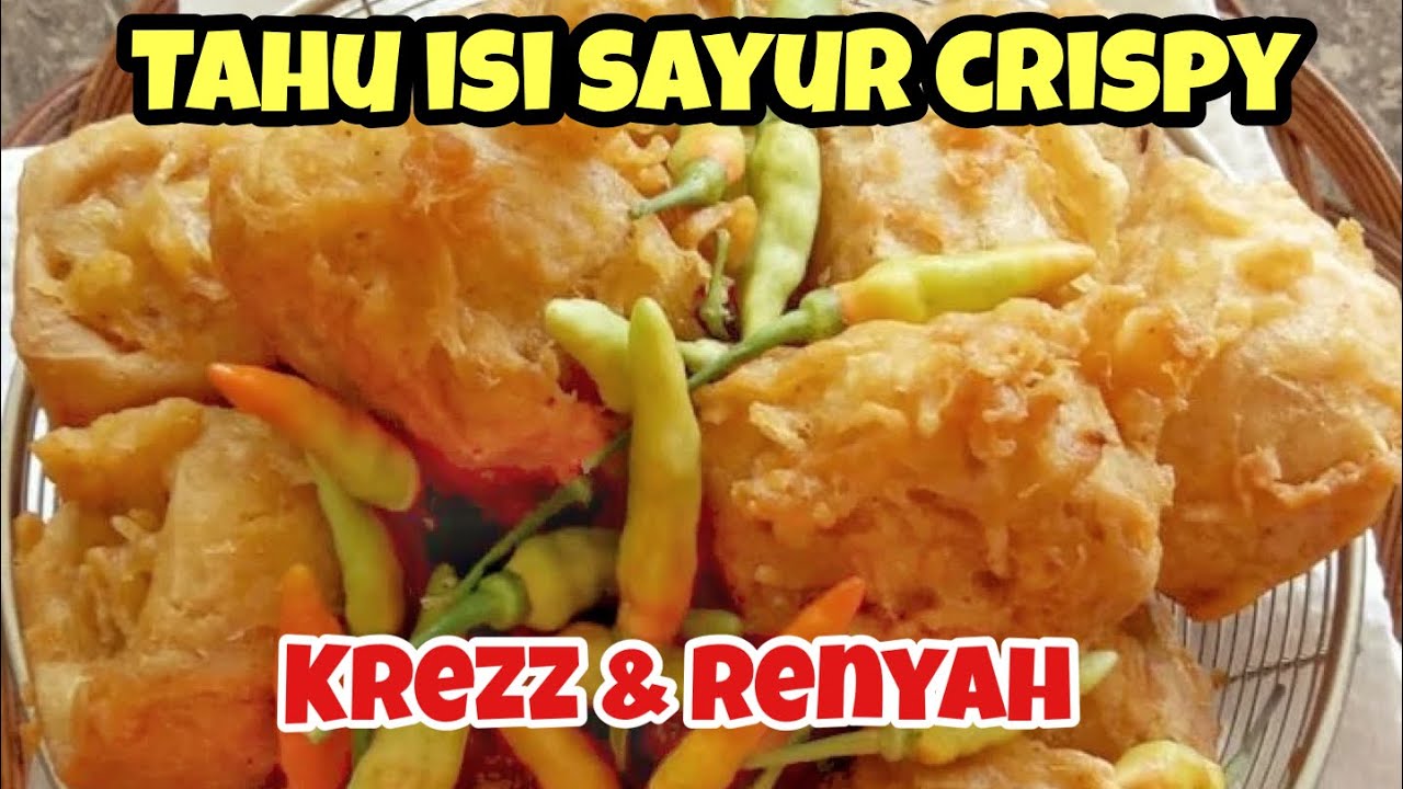 Resep tahu isi sayuran crispy renyah Resep pedagang Gorengan anda wajib coba di rumah