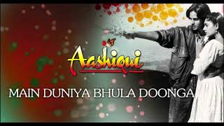 Main Duniya Bhula Doonga | Aashiqui 1990 | Kumar Sanu, Anuradha Paudwal | Rahul Roy, Anu Aggarwal