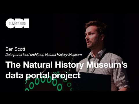 The Natural History Museum’s data portal project: Ben Scott - ODI Summit 2015