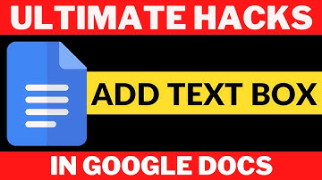 How To Add Text Box In Google Docs - 2023