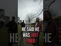 He Said He Was Just Tired