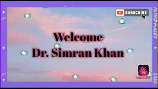 Welcome To Dr Simran Khan Channel