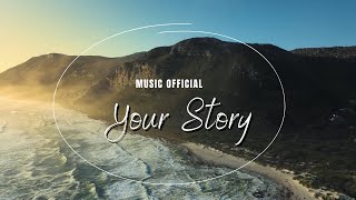 Your Story by Piano Relax (Music Official)