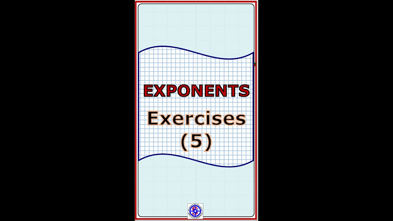 Exponents Exercise 5 - YouTube