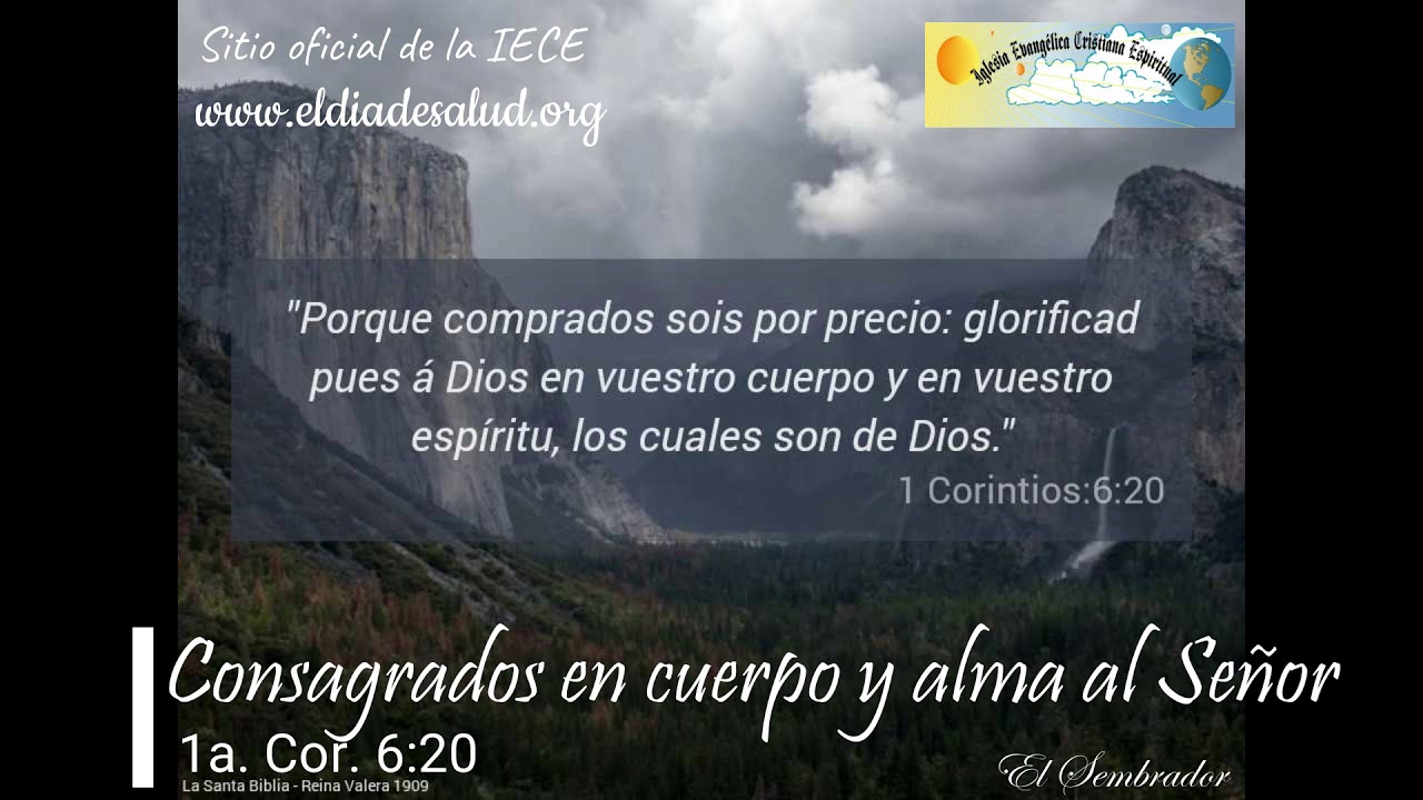 IECE Consagrados en cuerpo y alma al Señor 2a. Cor. 6:20