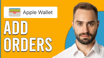 How To Add Orders To Apple Wallet (How Do I Add Orders To My Apple Wallet?)