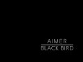 [Instrumental] Aimer - Black Bird
