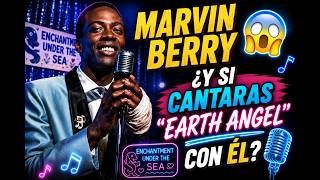 Casi canto con Marvin Berry… y no me lo creo