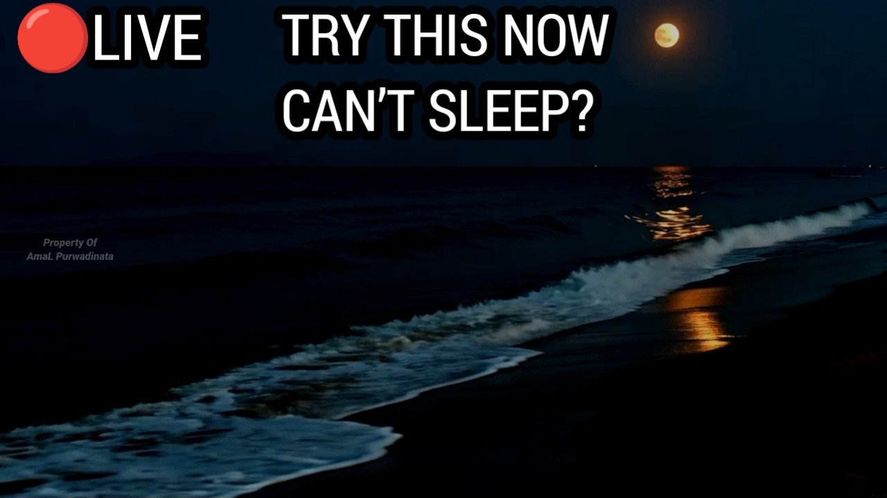 🔴 LIVE Can’t Sleep? 🌙 Try This Ocean Waves | Fall Asleep Quickly