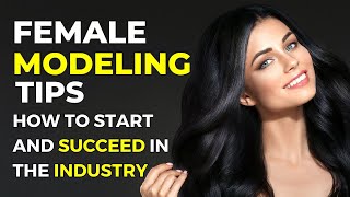 Top Secrets for Aspiring Female Models  | Female Modeling Complete Guide