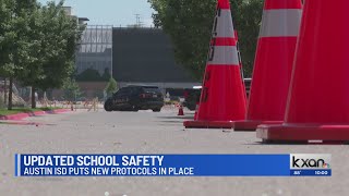 Austin ISD putting new safety protocols in place