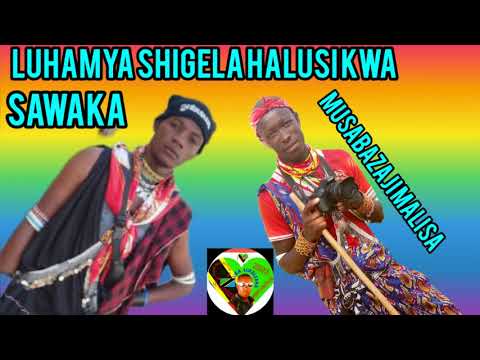 LUHAMYA SHIGELA HALUSI KWA SAWAKA MBASHA STUDIO musabazaji malisa