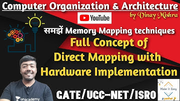 Computer Organization #04: Concept of Direct Mapping | Hardware Implementation | Mapping Techniques