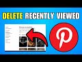 How To Delete Recently Viewed On Pinterest (2026) (Best Method)
