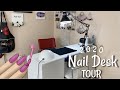 2020 NAIL DESK TOUR AT HOME !! | QUARANTINE VIBES