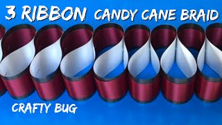 3 RIBBON CANDY CANE BRAID TUTORIAL; homecoming mum braids  #craftybug #homecoming #homecomingmums