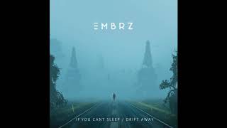 EMBRZ - Drift Away