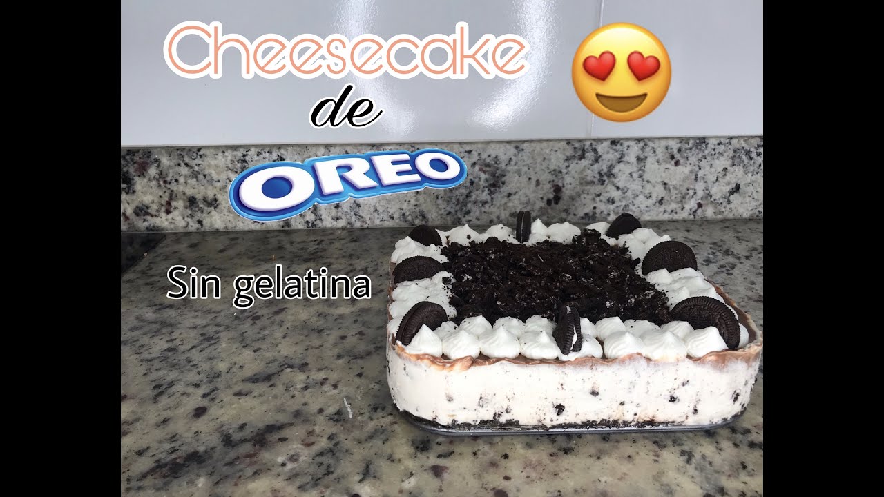 CHEESECAKE DE OREO🤤 - SIN GELATINA/ SÚPER FÁCIL
