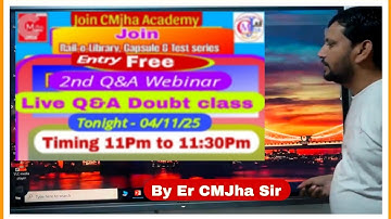 02nd Q&A Rail Webinar by CMJha Academy, 04 November 2025 on Railway Signaling