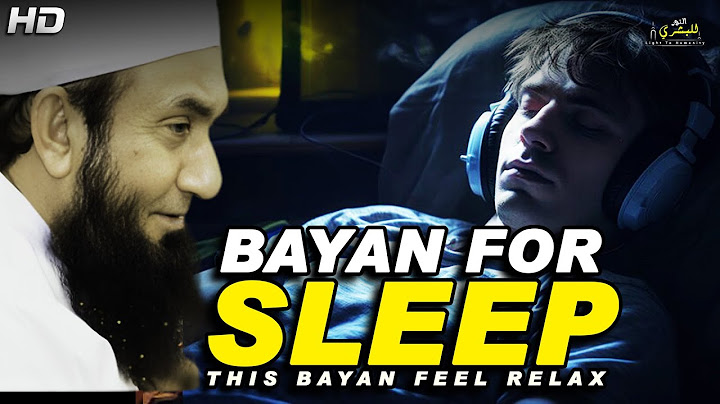 Bayan For Sleeping | Relaxing Bayan | Maulana Tariq Jameel | Heart Touching Bayan |Light To Humanity