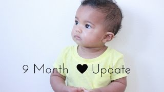 Ari&#39;s 9 month update!