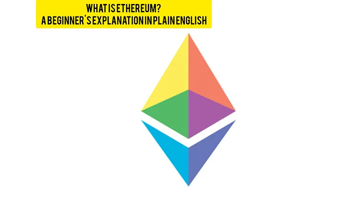 What is Ethereum? A Beginner's Explanation in Plain English