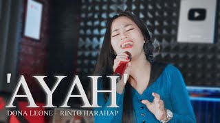 AYAH - DONA LEONE | Woww VIRAL Suara Menggelegar Lady Rocker Indonesia | SLOW ROCK