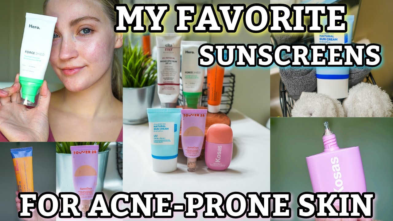 My FAVORITE Mineral Sunscreens For AcneProne Skin (that actually don't