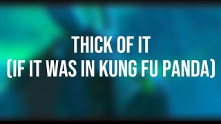 Thick Of It In Kung Fu Panda