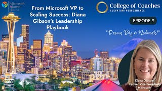 Celebrity From Microsoft VP to Scaling Success: Diana Gibson's Leadership Playbook Profile