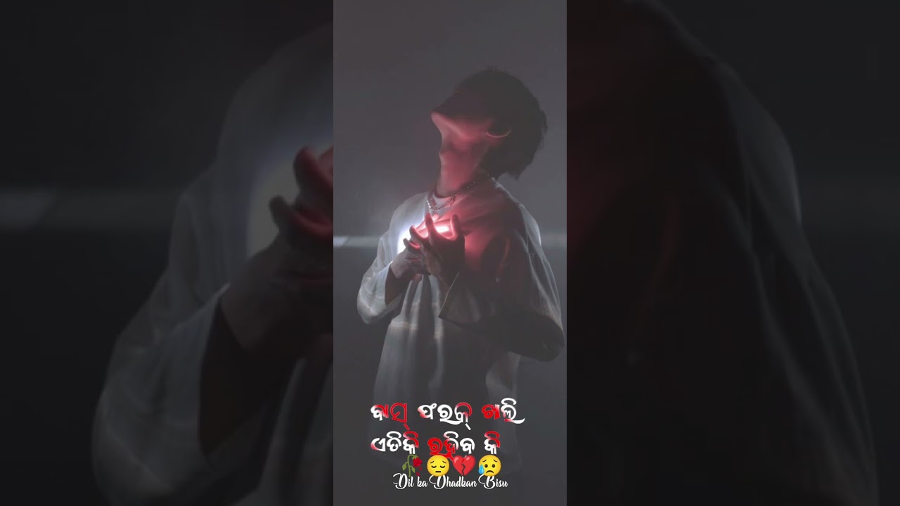 Tor Mor Breakup💔hela pare 😭😭Odia new sad status video 