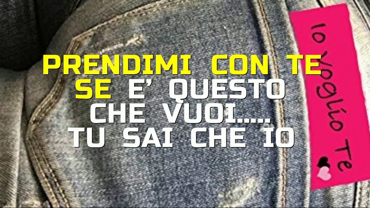 IO VOGLIO TE