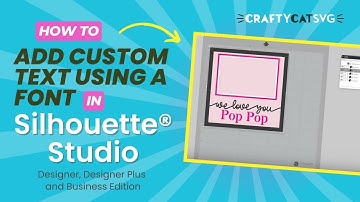 How to Add a Custom Name Using a Font in Silhouette Studio